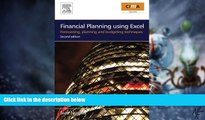 Must Have  Financial Planning Using Excel, Second Edition: Forecasting, Planning and Budgeting