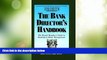 Big Deals  The Bank Director s Handbook: The Board Member s Guide to Banking   Bank Management