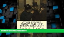 Big Deals  Other People s Money and How The Bankers Use It  Best Seller Books Best Seller