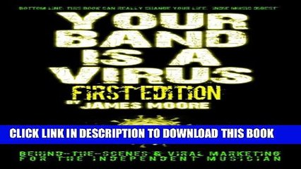 New Book Your Band Is A Virus - Behind-The-Scenes And Viral Marketing For The Independent Musician