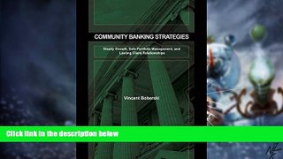 Must Have  Community Banking Strategies: Steady Growth, Safe Portfolio Management, and Lasting