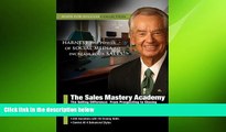 READ book  The Sales Mastery Academy: The Selling Difference - From Prospecting to Closing (Made