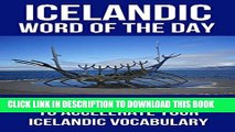 [PDF] Icelandic Word of the Day: 365 High Frequency Words to Accelerate Your Icelandic Vocabulary
