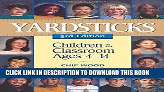 New Book Yardsticks: Children in the Classroom Ages 4-14