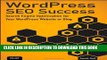 Collection Book WordPress SEO Success: Search Engine Optimization for Your WordPress Website or Blog