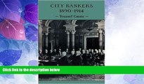 Big Deals  City Bankers, 1890-1914 (Msh)  Best Seller Books Most Wanted