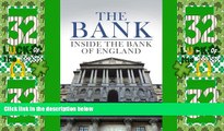Big Deals  The Bank: Inside the Bank of England. Dan Conaghan  Best Seller Books Best Seller