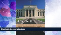 Big Deals  Inside the Fed: Monetary Policy and Its Management, Martin through Greenspan to