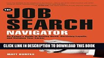 New Book The Job Search Navigator: An Expert s Guide to Getting Hired, Surviving Layoffs, and
