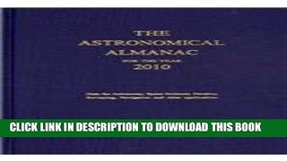 New Book Astronomical Almanac for the Year 2010 and Its Companion, The Astronomical Almanac Online