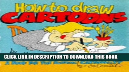 New Book How to Draw Cartoons: A Book for the Budding Cartoonist by a Cartoonist