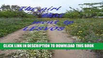 [PDF] The girl that went to Lesvos Greece Full Online