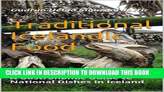 [PDF] Traditional Icelandic Food: A Gastronomic Guide to National Dishes in Iceland Popular Online