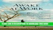 Collection Book Awake at Work: 35 Practical Buddhist Principles for Discovering Clarity and