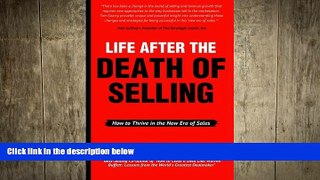 FREE DOWNLOAD  Life After The Death of Selling: How to Thrive in the New Era of Sales READ ONLINE