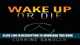Collection Book Wake Up Or Die: Business Battles Are Won With Foresight, You Either Have It Or You