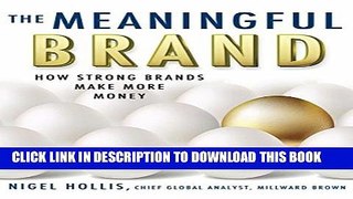 New Book The Meaningful Brand: How Strong Brands Make More Money