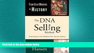 FREE PDF  The DNA Selling Method: Strategies For Modern-Day Sales People in the From