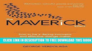 New Book The Maverick Effect: How to be a Daring Innovator and Effective Change-Maker