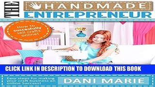Collection Book The Handmade Entrepreneur-How to Sell on Etsy, or Anywhere Else (2016 Updated):
