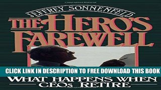 Collection Book The Hero s Farewell: What Happens When CEOs Retire