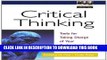 New Book Critical Thinking: Tools for Taking Charge of Your Professional and Personal Life