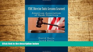 READ FREE FULL  FDIC Director Suits - Lessons Learned: American Association of Bank Directors