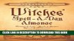 New Book Llewellyn s 2005 Witches  Spell-A-Day Almanac (Annuals - Witches  Spell-a-Day Almanac)