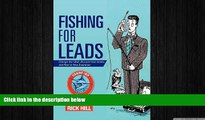 EBOOK ONLINE  Fishing for Leads: Change Your Bait, Sharpen Your Hooks, and Reel in New Business!