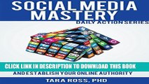 Collection Book Social Media Mastery (Updated for 2016): 75  Tips to Help you Expand your Reach,