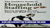 New Book The Insider s Guide to Household Staffing (2nd ed.): Private Staffing Secrets They DO