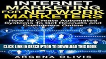 New Book Internet Marketing For Network Marketers: How To Create Automated Systems To Get Recruits