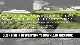 Collection Book Consumerism in World History: The Global Transformation of Desire