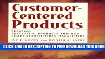 New Book Customer Centered Products: Creating Successful Products Through Smart Requirements