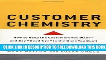 Collection Book Customer Chemistry: How to Keep the Customers You Want and Say Goodbye to the Ones