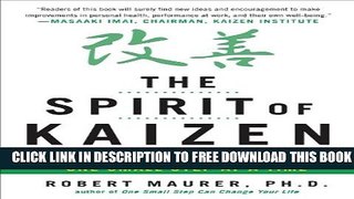 New Book The Spirit of Kaizen: Creating Lasting Excellence One Small Step at a Time: Creating