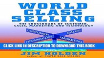 Collection Book World Class Selling: The Crossroads of Customer, Sales, Marketing and Technology