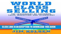 New Book World Class Selling: The Crossroads of Customer, Sales, Marketing and Technology