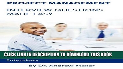 Collection Book Project Management Interview Questions Made Easy: For Successful Project