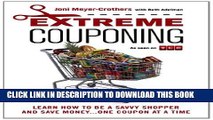 New Book Extreme Couponing: Learn How to Be a Savvy Shopper and Save Money... One Coupon At a Time
