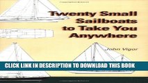 New Book Twenty Small Sailboats to Take You Anywhere