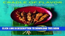 New Book Cradle of Flavor: Home Cooking from the Spice Islands of Indonesia, Singapore, and Malaysia