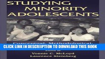 [New] Studying Minority Adolescents: Conceptual, Methodological, and Theoretical Issues Exclusive