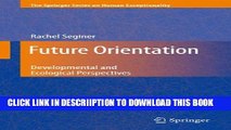 [New] Future Orientation: Developmental and Ecological Perspectives (The Springer Series on Human