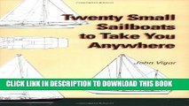 Collection Book Twenty Small Sailboats to Take You Anywhere