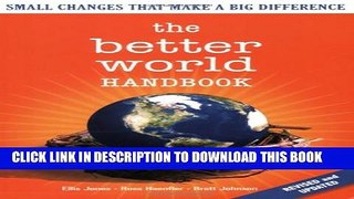 New Book The Better World Handbook: Small Changes That Make A Big Difference