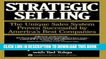 New Book Strategic Selling: The Unique Sales System Proven Successful by America s Best Companies