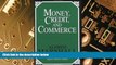 Must Have  Money, Credit, and Commerce  READ Ebook Full Ebook Free