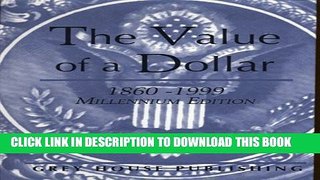 Collection Book The Value of a Dollar: 1860-1999