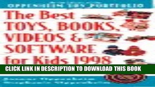 Collection Book The Best Toys, Books, Videos   Software for Kids, 1998: The 1998 Guide to 1,000+